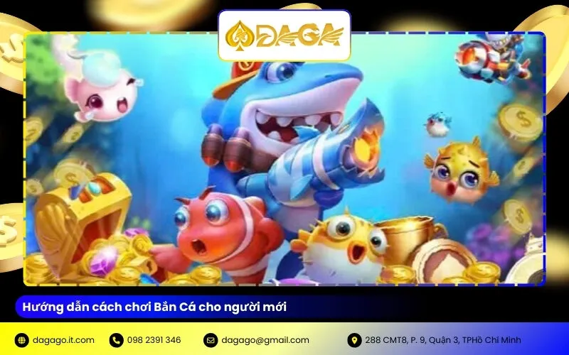 Hướng dẫn cách chơi Bắn Cá cho người mới