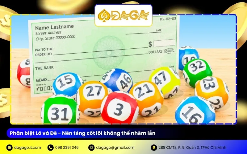 Phân biệt Lô và Đề - Nền tảng cốt lõi không thể nhầm lẫn